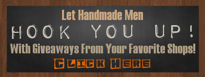 Giveaway from Handmade Men!